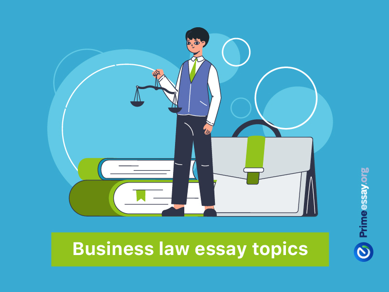 Variety of Business Law Essay Topics and Expert Writing Help